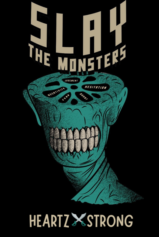 Slay the Monsters Tee - Face the Battle, Win the War